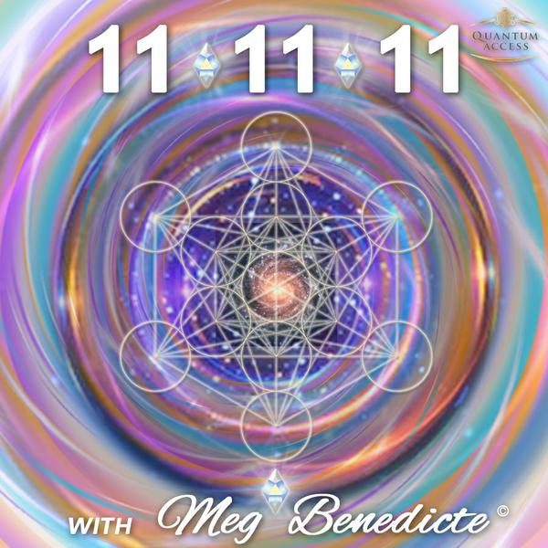 You are currently viewing ✨11:11:11 Stargate of Mastery ~ Meg Benedicte ✨
