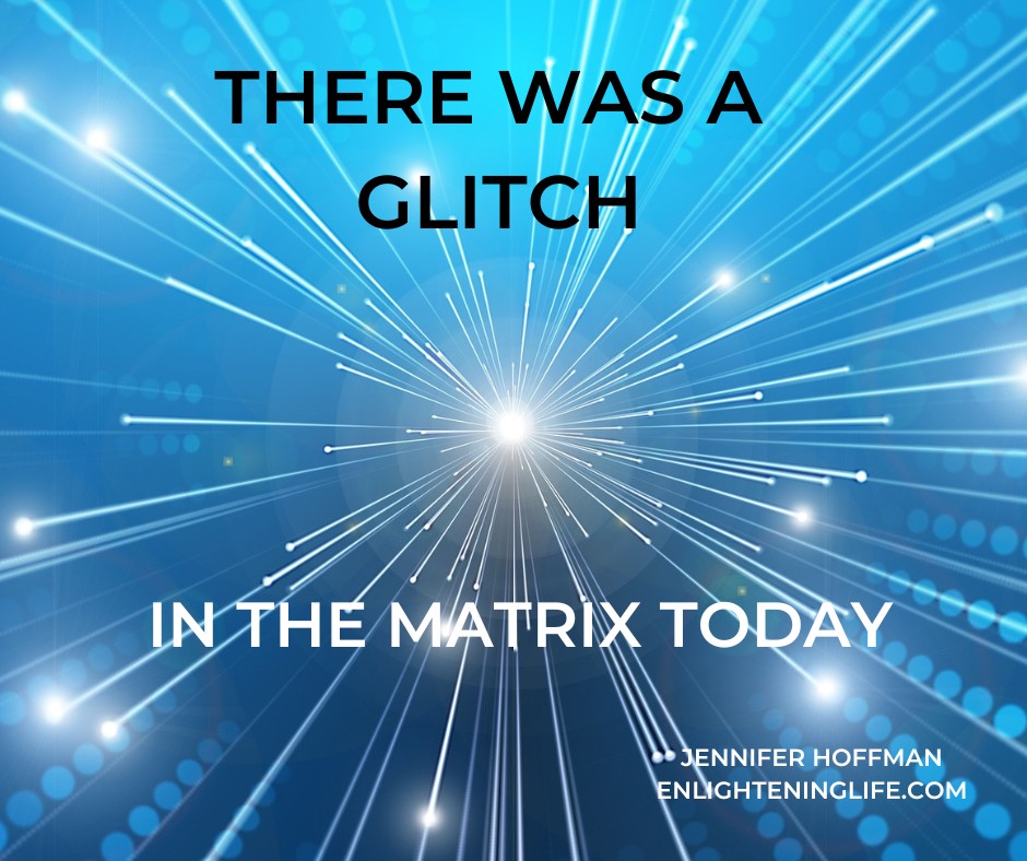 glitch in the matrix