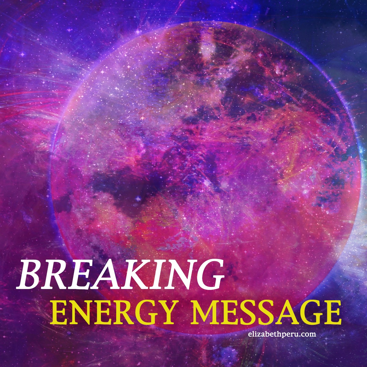 BREAKING ENERGY MESSAGE