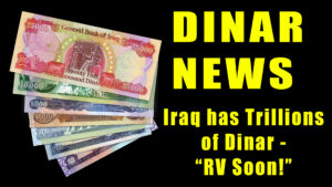 Read more about the article DINAR News 3 27 2023 🔥 Iraq has Trillions of Dinar – “RV Soon!” QFS – Currency Reset
