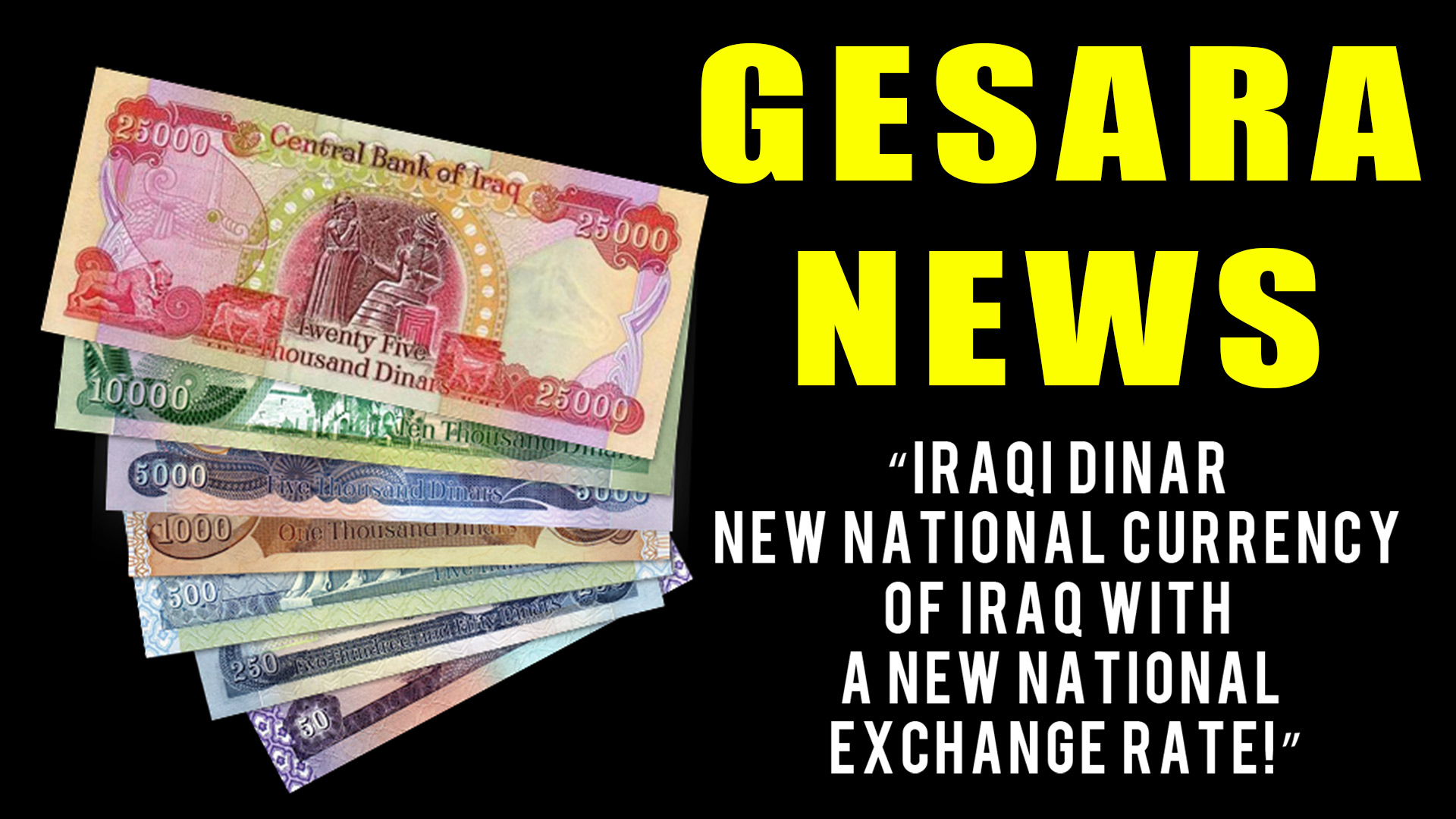 You are currently viewing Iraqi Dinar new National Currency of Iraq with a new National Exchange Rate!