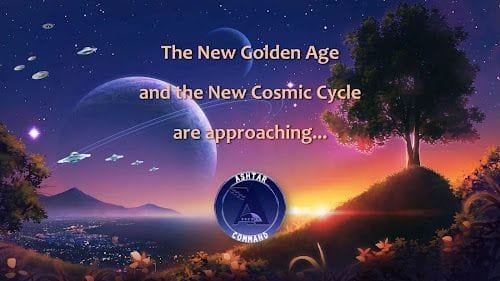 NEW GOLDEN ERA AND NEW COSMIC CYCLE ARE APPROACHING