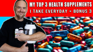 Read more about the article My Top 3 Most Important Health Supplements for overall Health and Wellness + Bonus 3