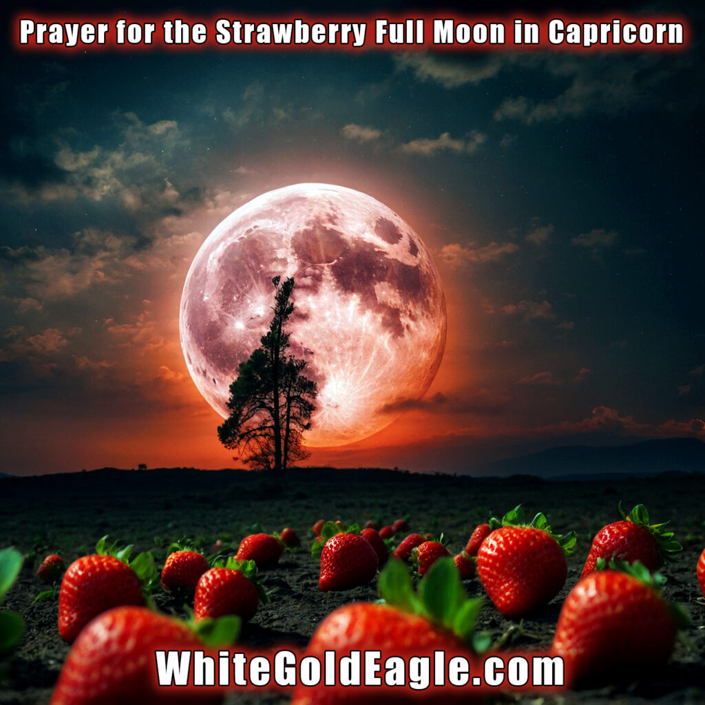 Prayer for the Strawberry Full Moon in Capricorn