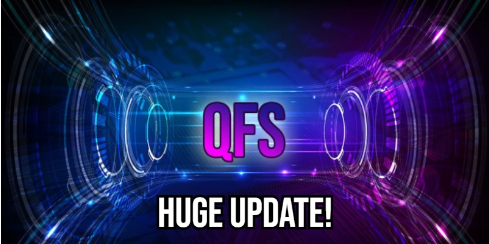 QFS UPDATE