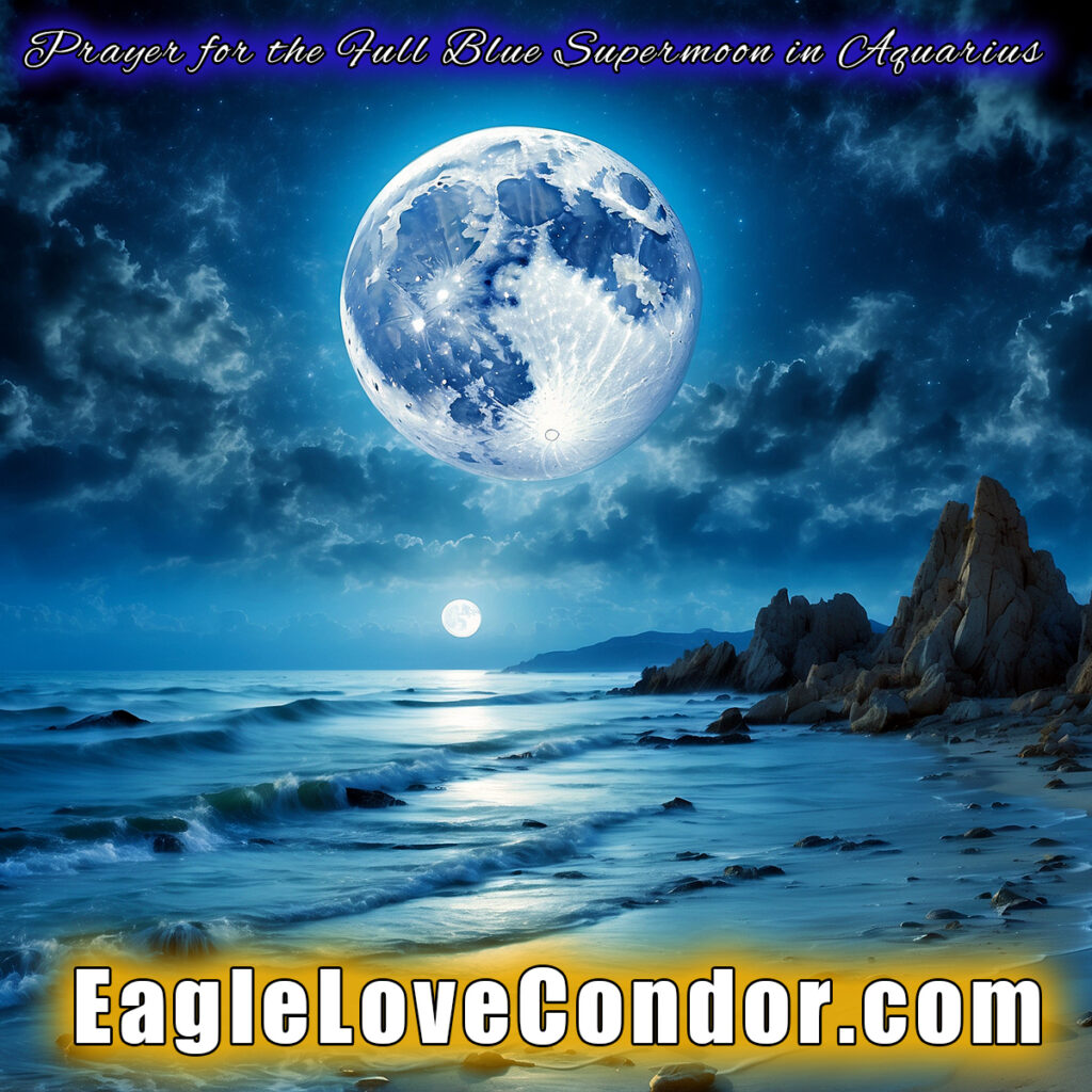 Prayer for the Full Blue Supermoon in Aquarius