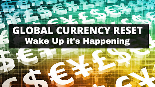 Global Currency Reset IS HERE!