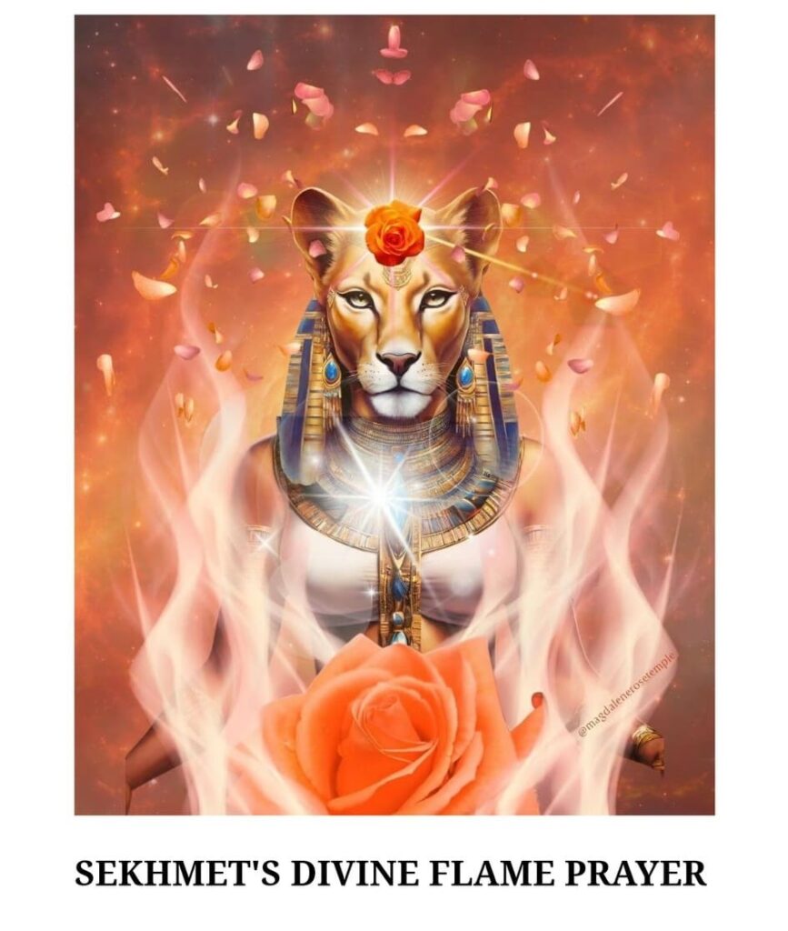 SEKHMET'S DIVINE FLAME PRAYER