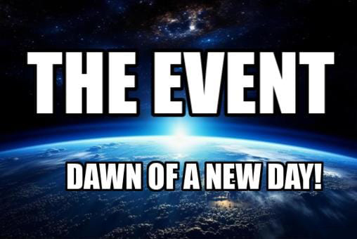 The Event: Dawn of New Day