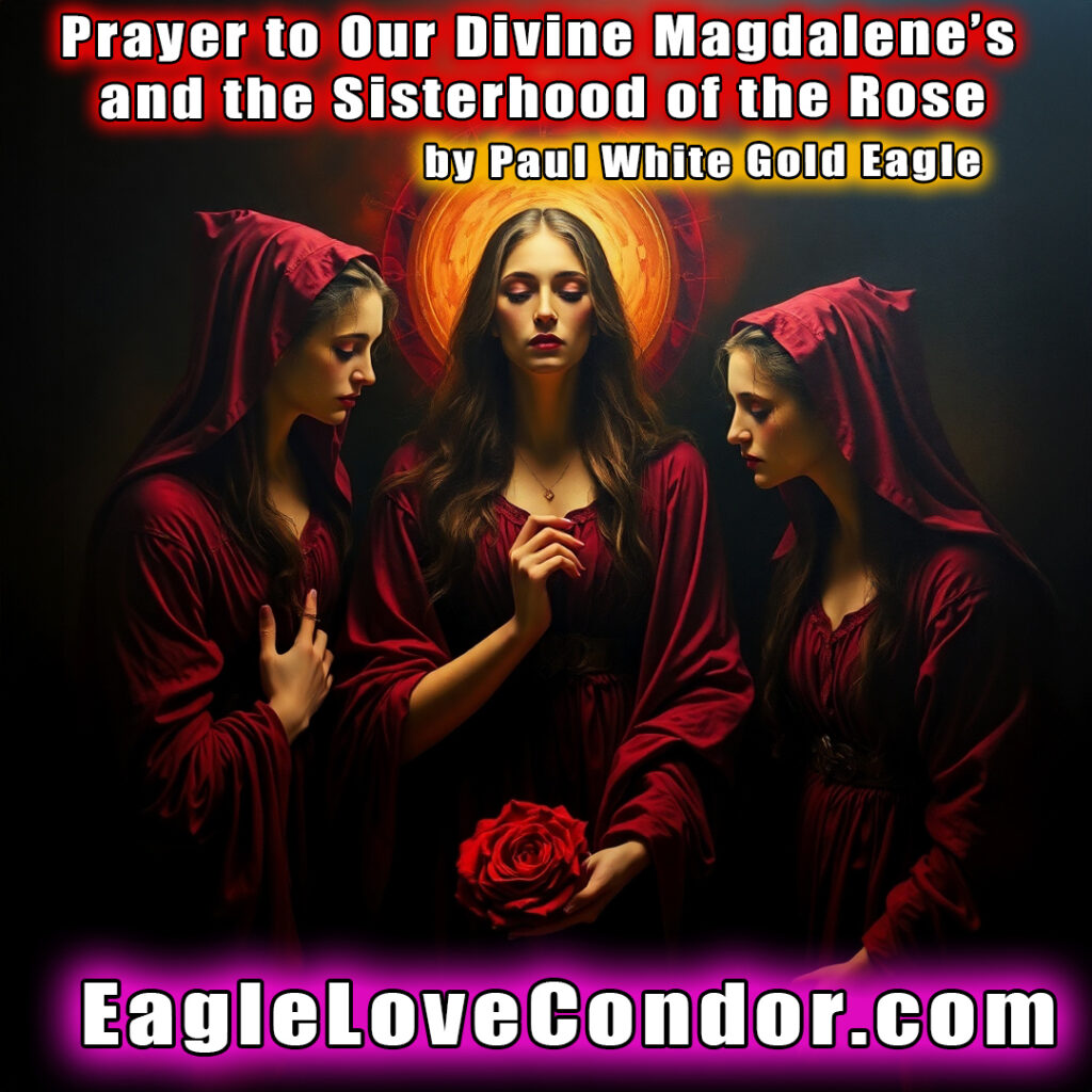 Prayer to Our Divine Magdalene’s and the Sisterhood of the Rose