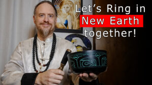 Read more about the article Let us Ring in the New Earth Together with Paul White Gold Eagle  Sacred Sounds and Space