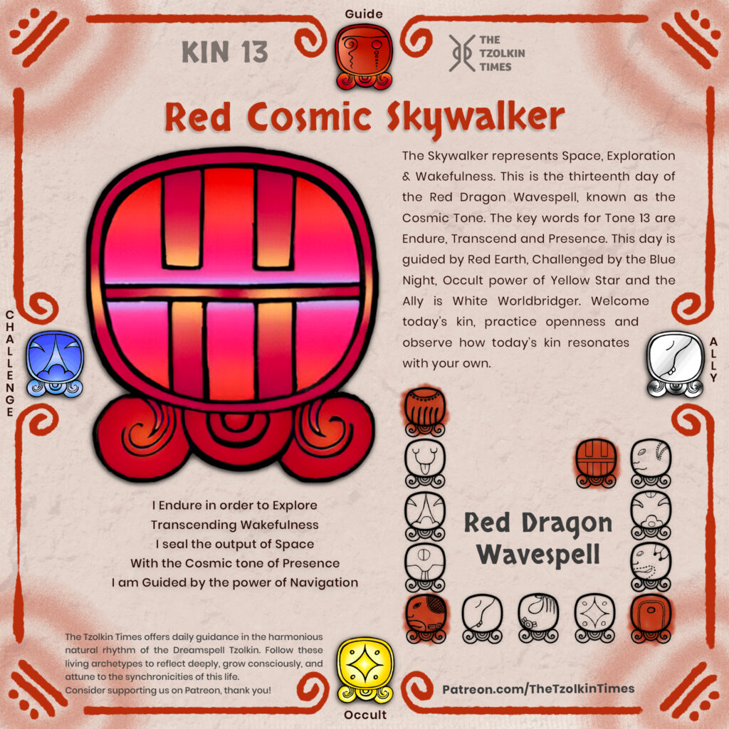 Kin 13 ~ Red Cosmic Skywalker