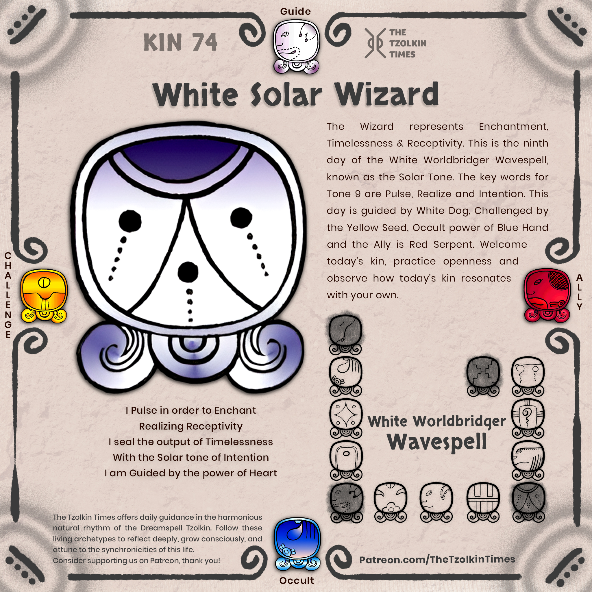 Kin 74 ~ White Solar Wizard