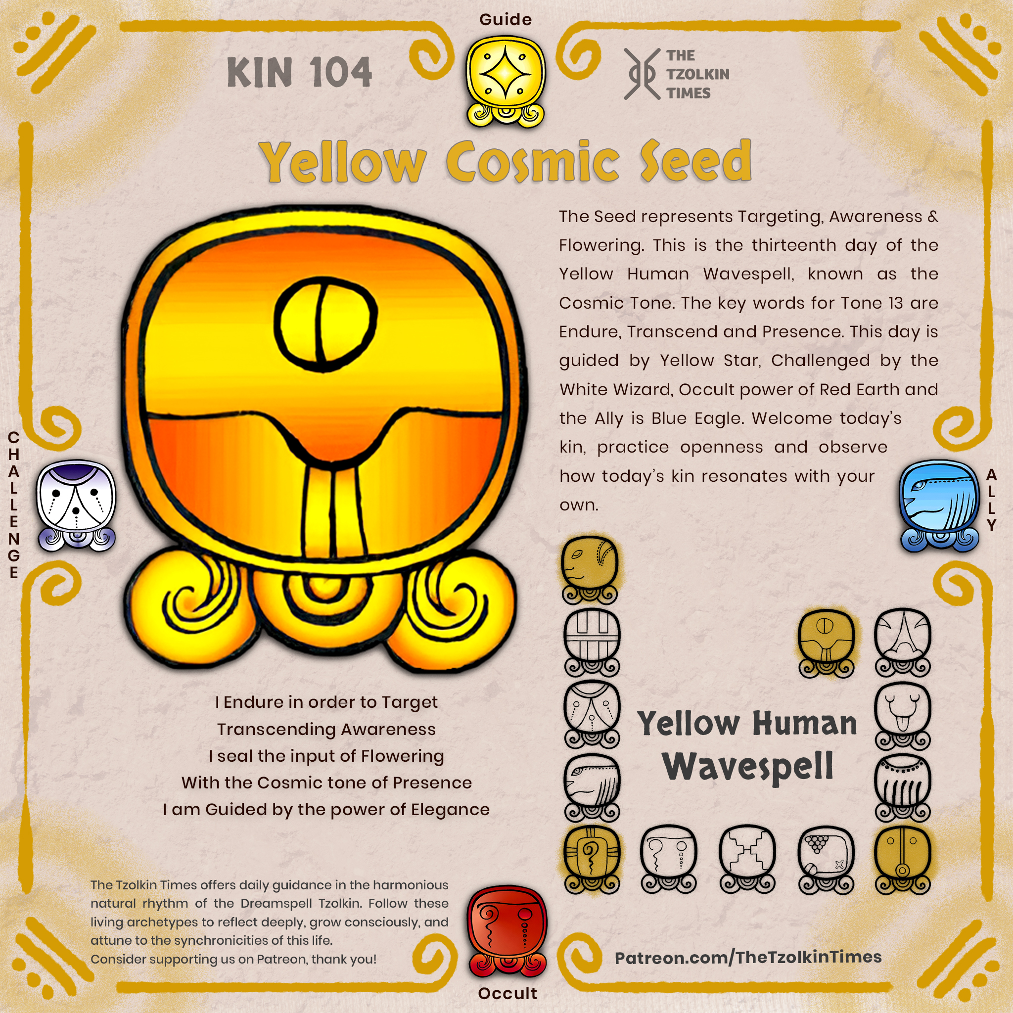 Kin 104 ~ Yellow Cosmic Seed