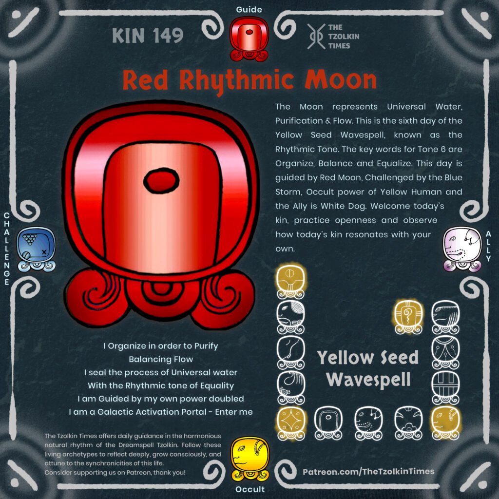 Kin 149 ~ Red Rhythmic Moon