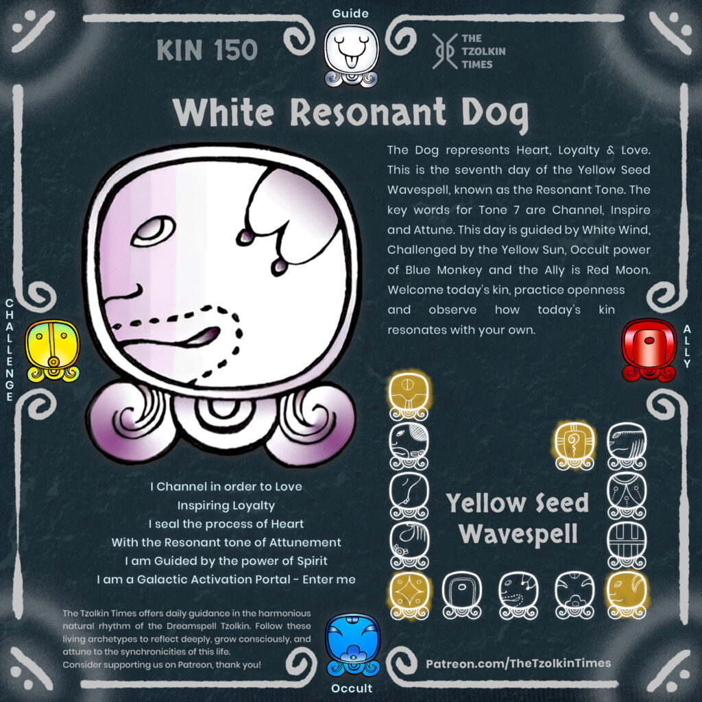Kin 150 ~ White Resonant Dog