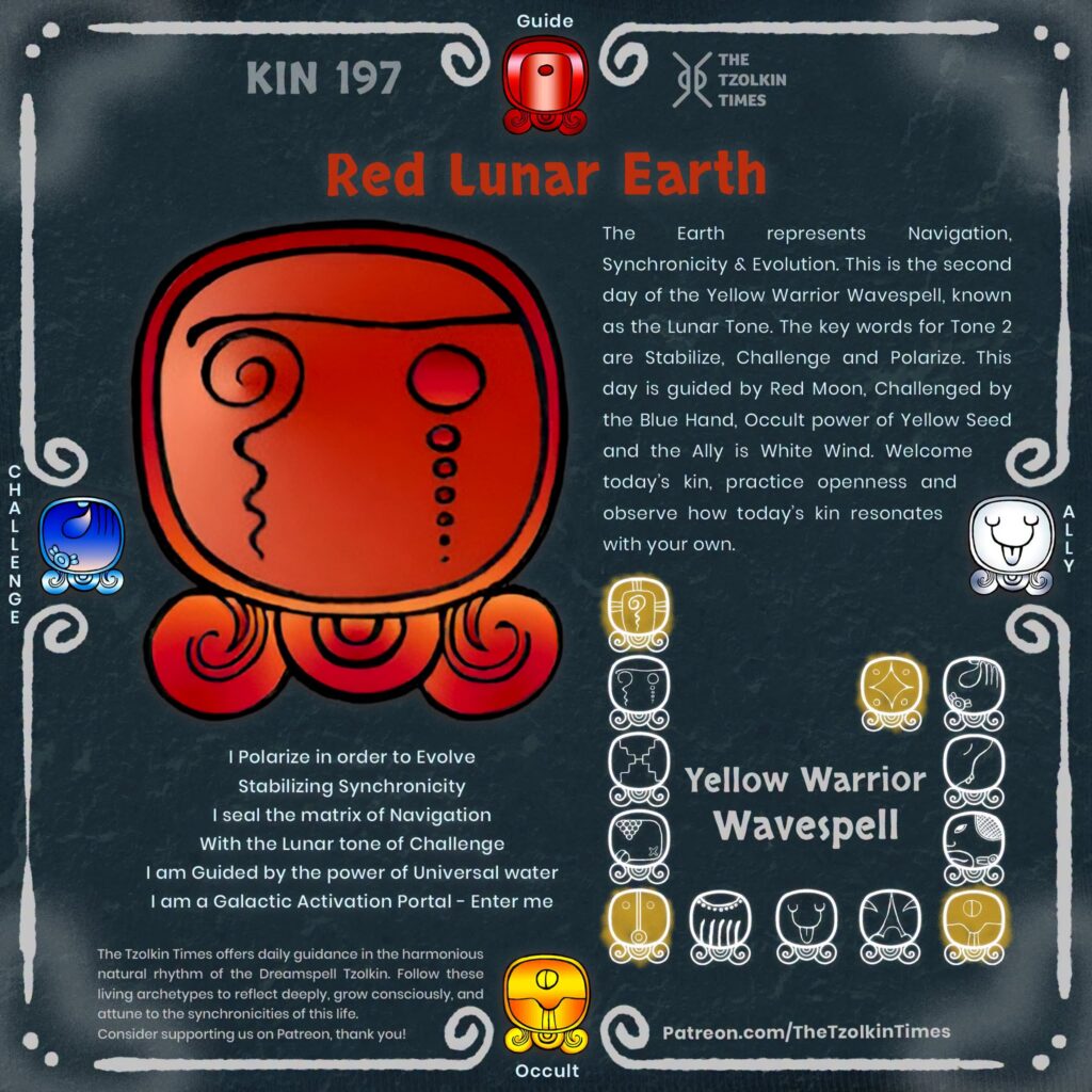Kin 197 ~ Red Lunar Earth