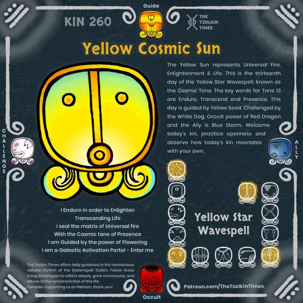 Kin 260 ~ Yellow Cosmic Sun