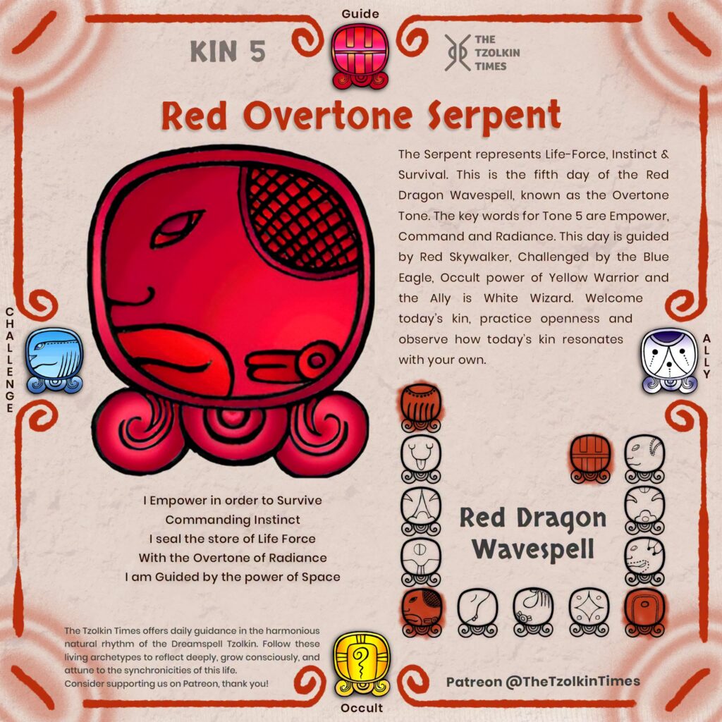 Kin 5 ~ Red Overtone Serpent