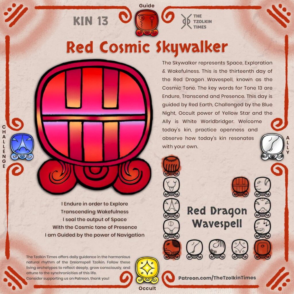 Kin 13 ~ Red Cosmic Skywalker