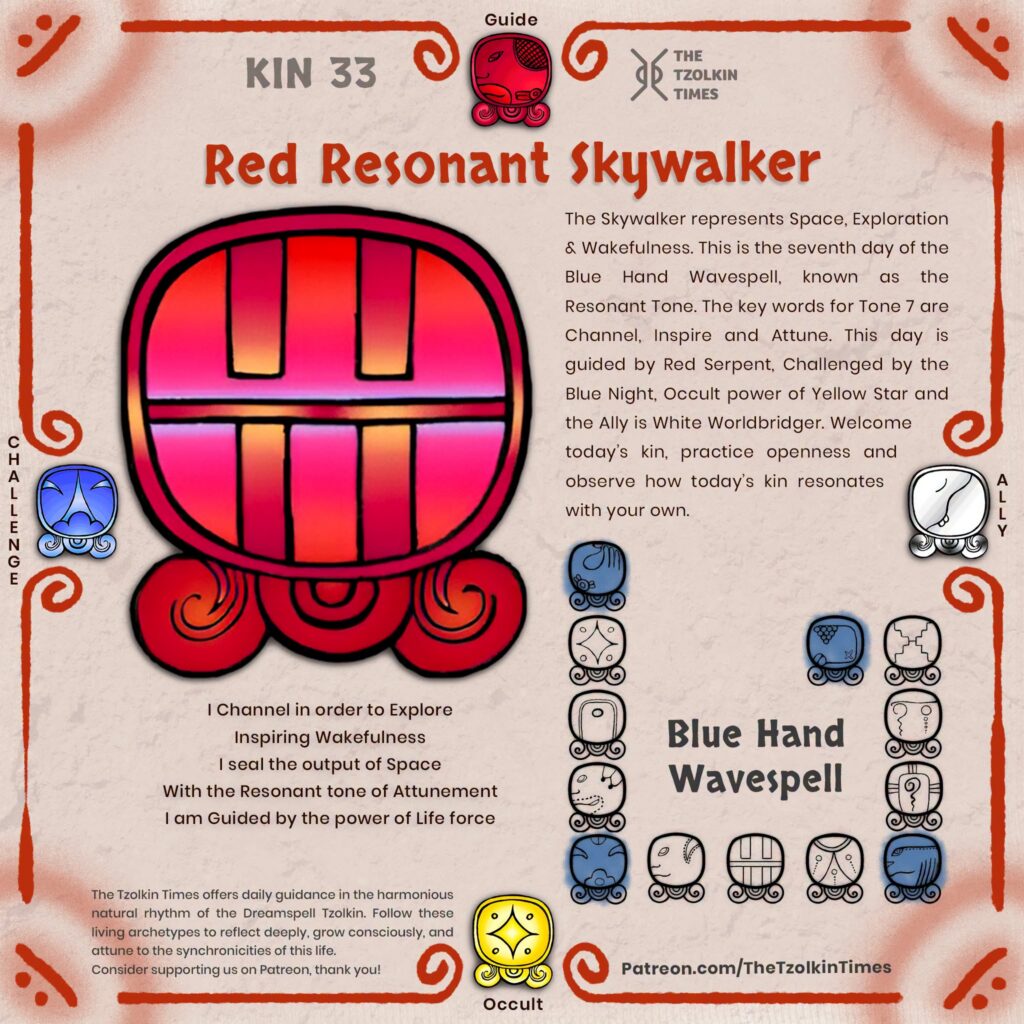 Kin 33 ~ Red Resonant Skywalker