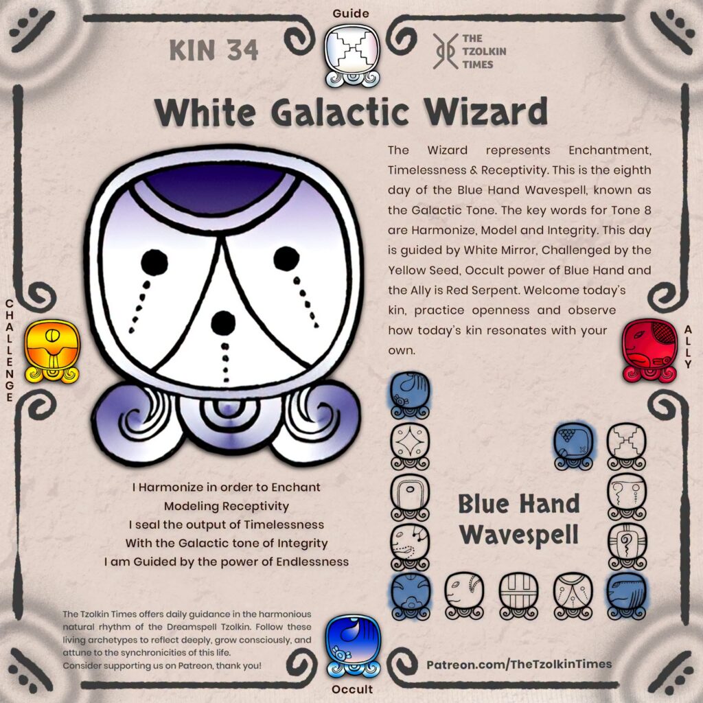 Kin 34 ~ White Galactic Wizard