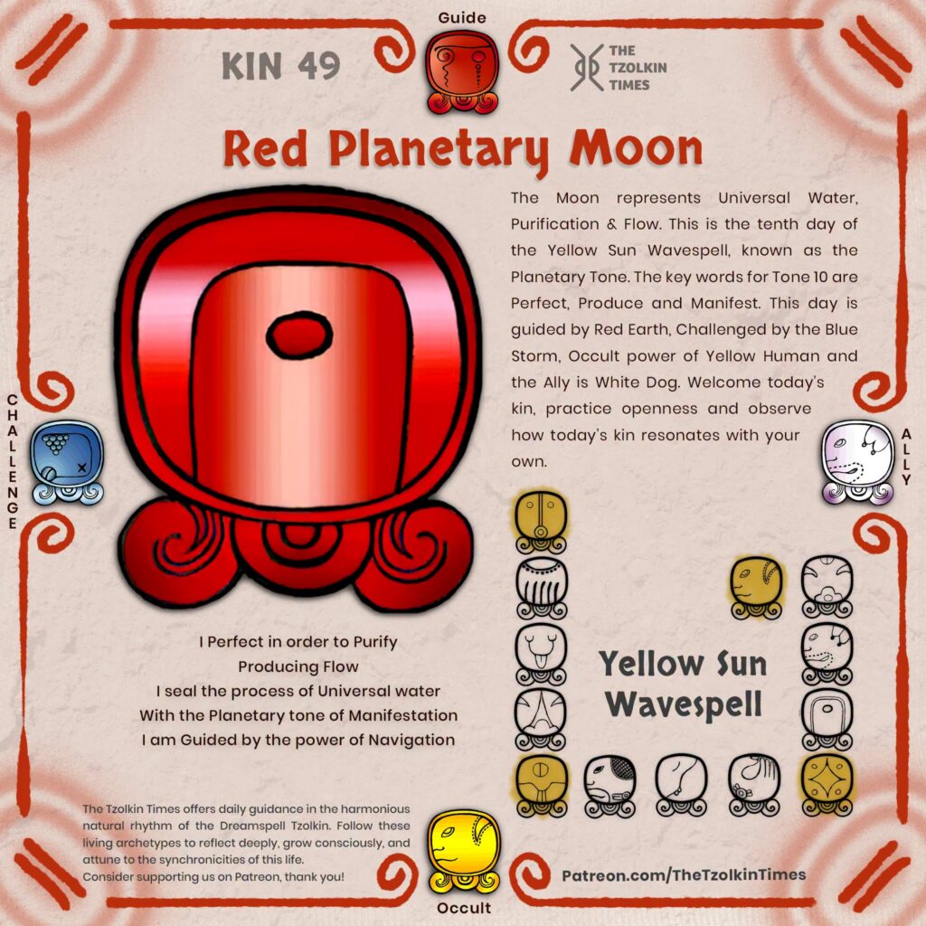 Kin 49 ~ Red Planetary Moon